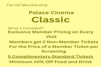 Palace Cinema Classic Membership