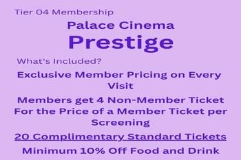 Palace Cinema Prestige Membership
